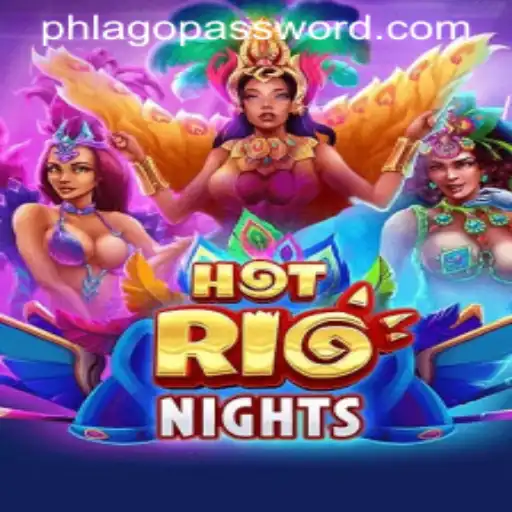 Dive into the Vibrant World of HotRioNights: Unraveling the Thrills with Phlago
